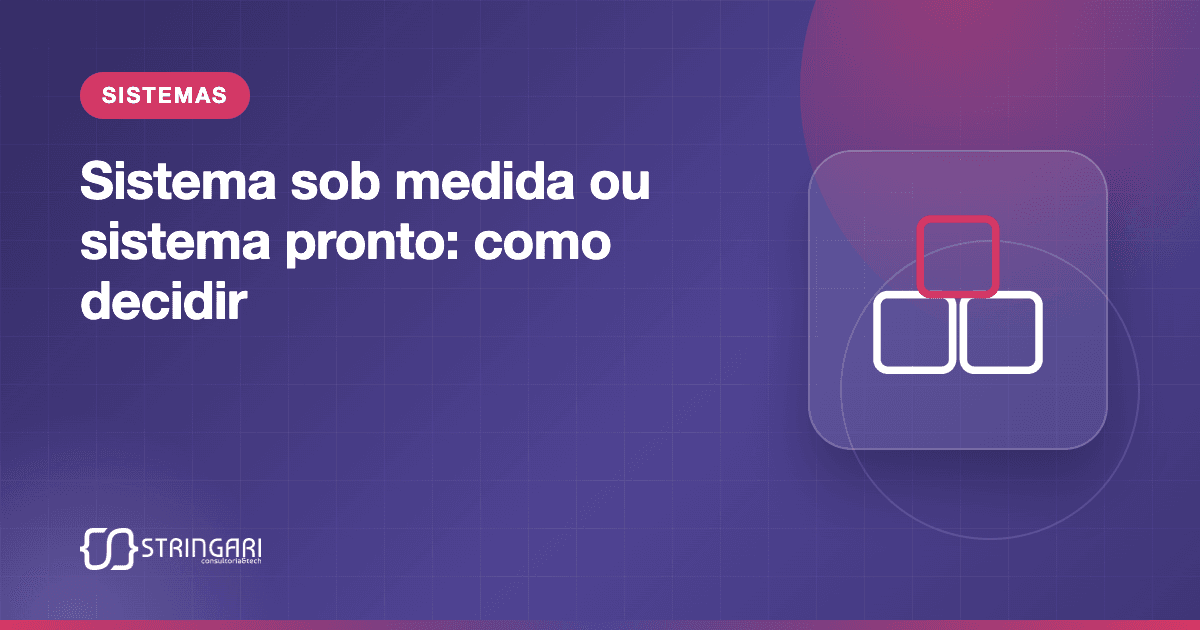 Capa do artigo "Sistema sob medida ou sistema pronto: como decidir", com blocos que se encaixam ao lado do título.