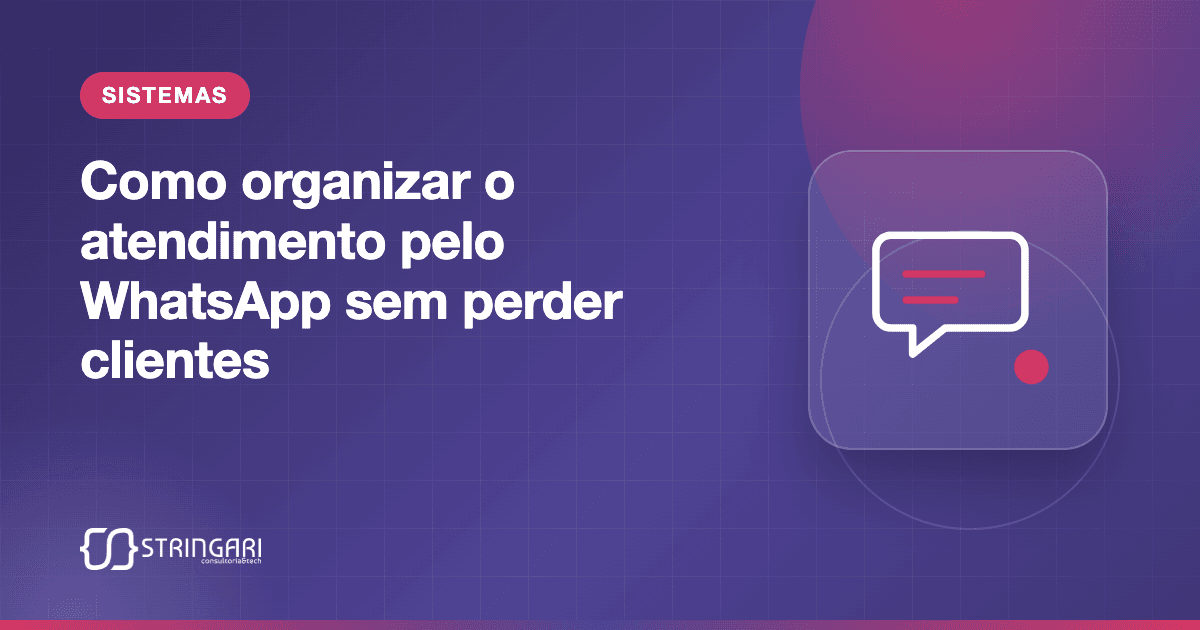 Capa do artigo "Como organizar o atendimento pelo WhatsApp sem perder clientes", com o ícone de um balão de conversa ao lado do título.